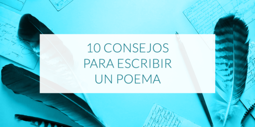 10 consejos para escribir un poema