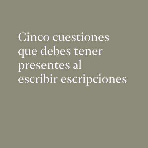 Cinco cuestiones que debes tener presentes al escribir descripciones