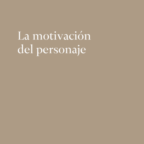 La motivación del personaje