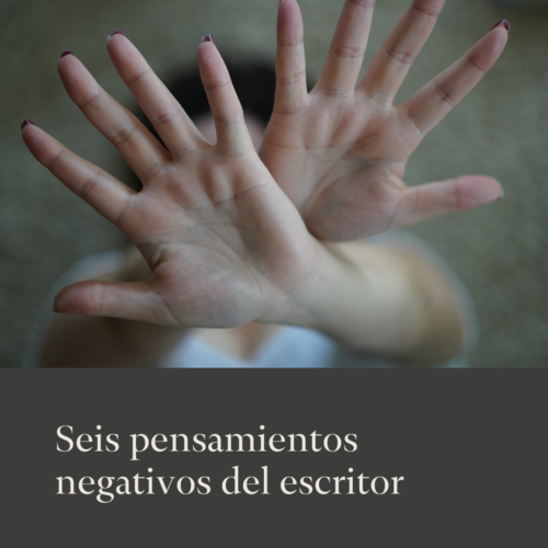 Seis pensamientos negativos del escritor