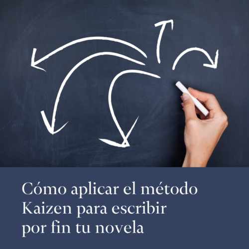 Método Kaizen para escribir por fin tu novela