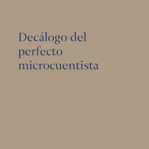 Decálogo del perfecto microcuentista
