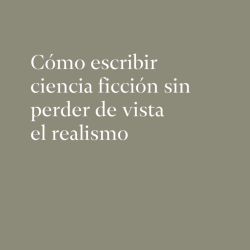 Como escribir ciencia ficcion