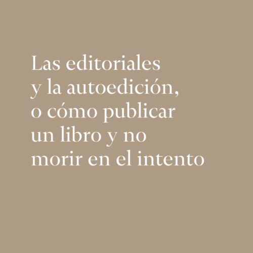Las editoriales y la autoedición