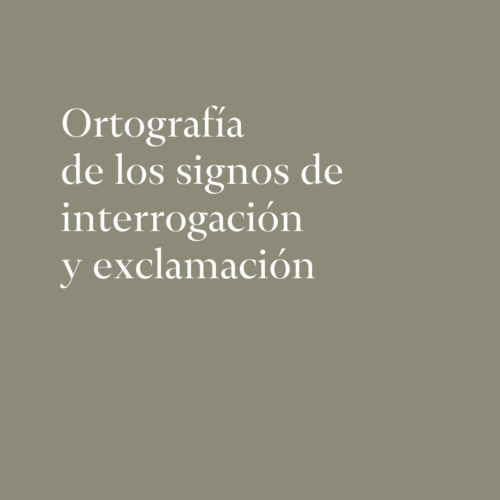 Ortografía de los signos de interrogación y exclamación