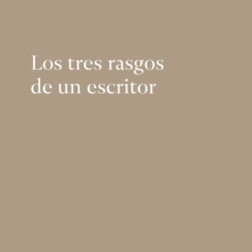 Rasgos de un escritor