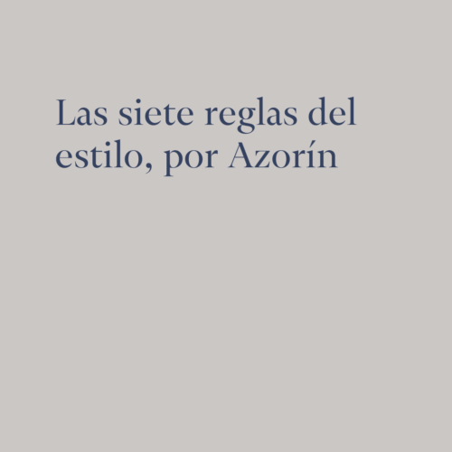 Reglas del estilo, por Azorín