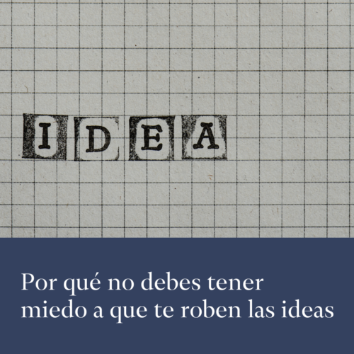 Miedo a que te roben las ideas